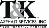 T&K Asphalt Services, Inc