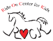 R.O.C.K., Ride on Center for Kids