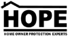 H.O.P.E. (Home Owner Protection Experts)