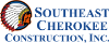 Southeast Cherokee Construction, Inc.