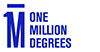 One Million Degrees