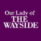 Our Lady of the Wayside