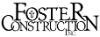 Foster Construction, Incorporated