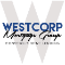 Westcorp Mortgage Group - Always Looking for Good People to Join Us!