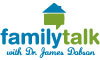 Family Talk with Dr. James Dobson