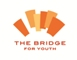 The Bridge for Youth