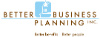 Better Business Planning, Inc.