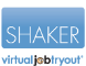 Shaker Virtual Job Tryout