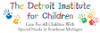 The Detroit Institute for Children