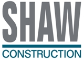 Shaw Construction Inc.