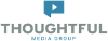 Thoughtful Media Group, Inc.