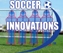 Soccer Innovations