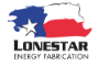 LoneStar Energy Fabrication