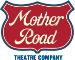 Mother Road Theatre Company