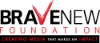 Brave New Foundation