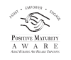 Positive Maturity / AWARE