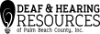 Deaf & Hearing Resources of Palm Beach County