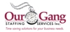 Our Gang Staffing Services, Inc.