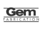 Gem Fabrication