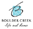 Boulder Creek - Life and Home