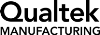 Qualtek Manufacturing Inc