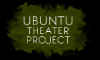 Ubuntu Theater Project