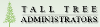 Tall Tree Administrators Llc
