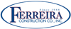 Ferreira Construction Co., Inc.