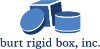 Burt Rigid Box, Inc.