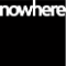Nowhere