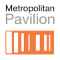 Metropolitan Pavilion & Metropolitan West