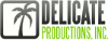 Delicate Productions Inc.