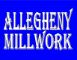 Allegheny Millwork