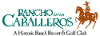 Rancho de los Caballeros